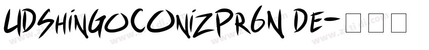 UDShinGoCOnizPr6N De字体转换